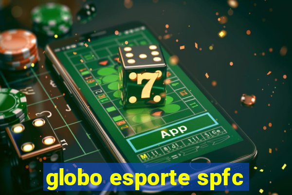 globo esporte spfc